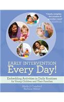 Early Intervention Every Day!