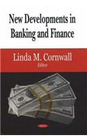 New Developments in Banking & Finance