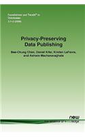 Privacy-Preserving Data Publishing