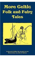 More Celtic Folk and Fairy Tales