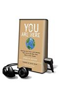 You Are Here