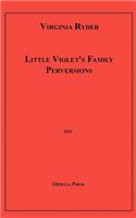 Little Violet's Family Perversions: (English)