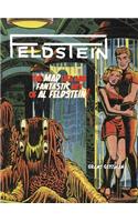 Feldstein The Mad Life And Fantastic Art Of Al Feldstein!