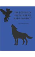 The Legend of Grizzlebeak and Leaf-Foot