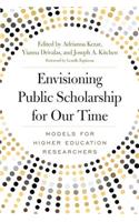 Envisioning Public Scholarship for Our Time