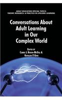 Conversations about Adult Learning in Our Complex World
