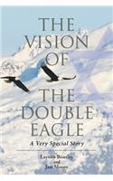 The Vision of the Double Eagle