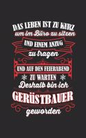 Das Leben Ist Zu Kurz Um Im Büro Zu Sitzen Und Einen Anzug Zu Tragen Und Auf Den Feierabend Zu Warten Deshalb Bin Ich Gerüstbauer Geworden: Modellflug & Modellflieger Notizbuch 6'x9' Punktiert Geschenk für Flugzeug & Pilot