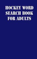 Hockey Word Search Book For Adults: large print puzzle book.8,5x11, matte cover, soprt Activity Puzzle Book with solution