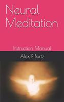 Neural Meditation