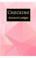 Checking Account Ledger: 6 Column Payment Record, Record and Tracker Log Book, Personal Checking Account Balance Register, Checking Account Transaction Register (checkbook l