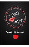 Thirty Nine Bucket List Journal: 39th Birthday Gifts For Women. 6x9 Inch 100 Pages Perfect Birthday Gift Notebook For Women. Lined Pages, Birthday Gift For 39 Year Old Woman