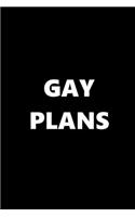 2020 Daily Planner Gay Plans Black White 388 Pages