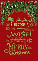 VICTOR wish you a merry christmas: A Creative Holiday Coloring, Drawing, Word Search, Maze, Crosswords, Matching, Color by Number, Recipes and Word Scramble Activities Book for Boys a