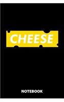 Cheese Notebook: 100 Lined Pages - 6X9 Inches - Sketchbook - Diary - Journal - For Men And Women - Christmas Or Birthday Gift For Him And Her - Funny Gift Idea - For