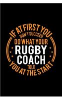 If At First You Don't Succeed Do What Your Rugby Coach Told You At The Start