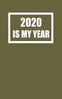 2020 Is My Year: 6x9 Lined Notebook, Gift For a Friend or a Colleague (Gift For Someone You Love)