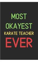 Most Okayest Karate Teacher Ever