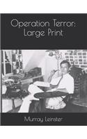 Operation Terror: Large Print