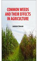 COMMON WEEDS AND THEIR EFFECTS IN AGRICULTURE