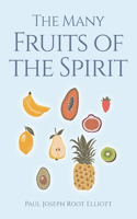 Many Fruits of the Spirit