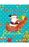 Dear Santa: Cute Christmas Memories Journal with Prompts, Letter to Santa, Activity Book, Coloring Pages for Children Ages 8-12