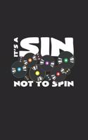 It's a sin not to spin