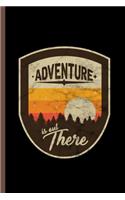Adventure is out there