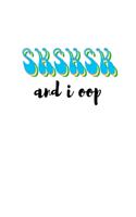 SKSKSK And I oop: Notebook With Funny Trendy Popular Meme. 6 x 9 Lined Wide Ruled Notepad Journal Gift With Soft Matte Cover For Girls & Teenagers.