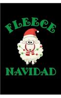 Fleece Navidad: Journal / Notebook / Diary Gift - 6"x9" - 120 pages - White Lined Paper - Matte Cover"