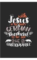 With Jesus In Her Heart & German Shepherd By Her Side She Is Unstoppable: 120 Pages I 6x9 I Weekly Planner I Funny Jesus Christ & German Schäferhund Gifts