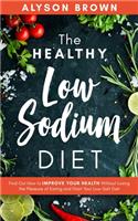 The Healthy Low Sodium Diet