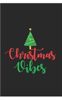 Christmas Vibes: Christmas Notebook, Shopping List, Holiday Season Planner, Party Organizer, Address Book, Greeting Card Tracker