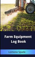 Farm Equipment Log Book