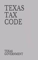 TEXAS TAX CODE part 2