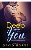 Deep into You