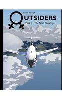 Outsiders Part 3 - The Next Step Up