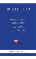 Work Health and Safety ACT 2011 (Australia) (2018 Edition)