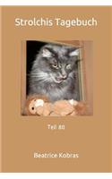 Strolchis Tagebuch: Teil 80(80 Teil)