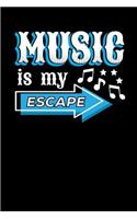 Music Is My Escape: Wide Ruled Notebook Journal For Fans And Songwriter Students (6" x 9", 110pages)