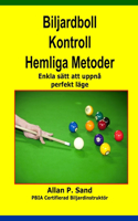 Biljardboll Kontroll Hemliga Metoder: Enkla sätt att uppnå perfekt läge