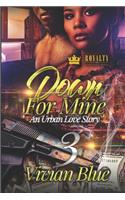 Down for Mine 3: An Urban Love Story
