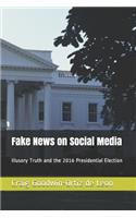 Fake News on Social Media