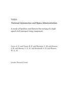 A Study of Facilities and Fixtures for Testing of a High Speed Civil Transport Wing Component