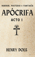 Apócrifa Acto I