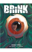 Brink Book Three