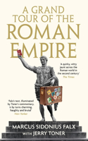 Grand Tour of the Roman Empire by Marcus Sidonius Falx