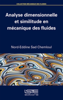 Analyse dimensionnelle et similitude en mecanique des fluides