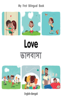 My First Bilingual BookLove (EnglishBengali): (My First Bilingual Book)