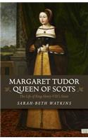 Margaret Tudor, Queen of Scots